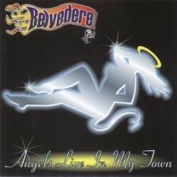 Belvedere : Angels Live in My Town